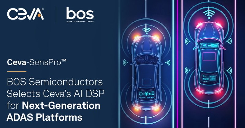 Ceva, 보스반도체 차세대 ADAS 플랫폼에 AI DSP 공급